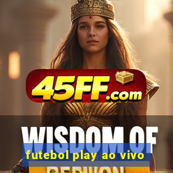 futebol play ao vivo